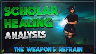 【FFXIV】SCH Healing Analysis The Weapons Refrain Ultimate [upl. by Assenyl]