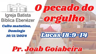 O pecado do orgulho  Pr Joab [upl. by Yule]