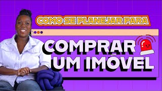 Planejamento financeiro para comprar imóvel [upl. by Papotto]