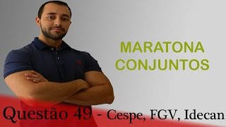 Questão 49  Maratona de Conjuntos  Raciocínio lógico e matemática [upl. by Assylla]