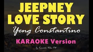 JEEPNEY LOVE STORY  Yeng Constantino  HD Karaoke [upl. by Shell]