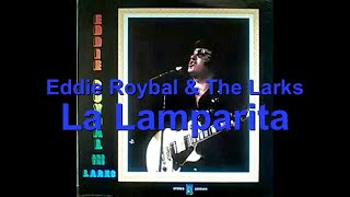 Eddie Roybal amp The LarksLa Lamparitaquotquot [upl. by Ulphi]