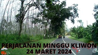 PERJALANAN MINGGU KLIWON 24 MARET 2024 [upl. by Anelyak]