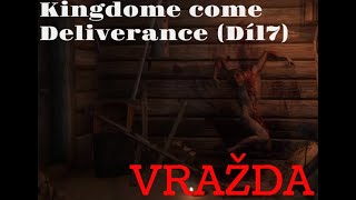 Jsem ALFA SAMEC  Kingdom Come Deliverance CZ díl7 [upl. by Nylidnam]