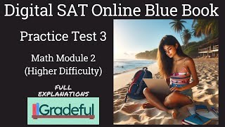 Digital SAT Blue Book Practice Test 3 Math Module 2 Hard fully explained walkthrough [upl. by Vitus]