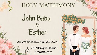 🔴HOLY MATRIMONY  JOHN BABU WITH ESTHER 22052022 BY BROEMMANUEL STEVENBEERSHEBABHIMAVARAM [upl. by Sad120]