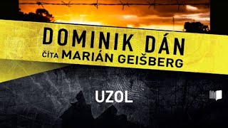 Audiokniha Dominik Dán  Uzol celá audiokniha 1 časť [upl. by Alehc]