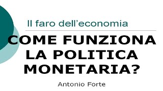 Lezione come funziona la politica monetaria [upl. by Noyahs]