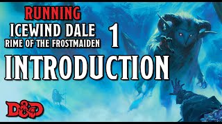 Introduction amp Overview – Running Rime of the Frostmaiden 1 [upl. by Niras]