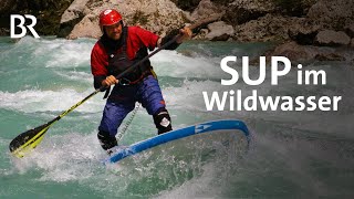 WildwasserSUP Mit dem Stand Up Paddle Board auf der Tiroler Ache  BR [upl. by Jamie111]