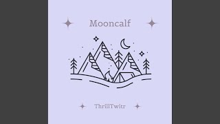 Mooncalf [upl. by Roti318]