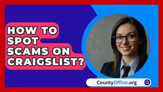 How To Spot Scams On Craigslist  CountyOfficeorg [upl. by Glassman]