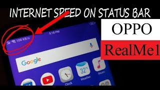 How To Show Internet Speed On Notification Bar In Oppo RealMe1 [upl. by Abbot251]