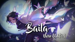 Nightcore  Now United  Baila [upl. by Mandal]