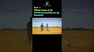 Citizen Science amp AI Crowdsourcing Data for Ag Research Part 4 ai viral trending aiinindia [upl. by Derna225]