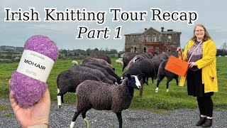 Irish Knitting Tour Recap — PART 1  Rachel is Knitting [upl. by Harelda422]