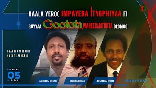 Haala Yeroo Impayera Ityophiyaa fi Guyyaa Gootota Wareegamtoota Oromoo [upl. by Anelav]