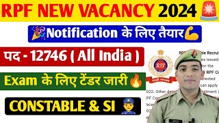 RPF New Vacancy Notification🔥  RPF Constable amp SI Vacancy 2024 rpfconstablevacancy2023 rpf [upl. by Holmen]