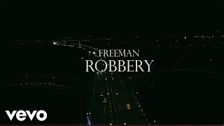 Freeman HKD  Robbery Official Music Video [upl. by Nash]