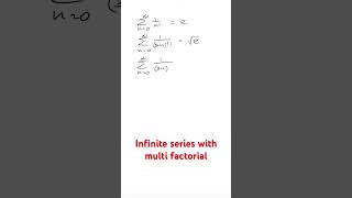 Infinite series with multi factorial calculus math integral [upl. by Anaytat535]