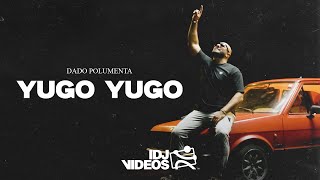 DADO POLUMENTA  YUGO YUGO OFFICIAL VIDEO [upl. by Theurich]