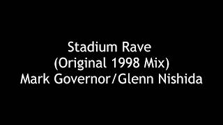 Mark Governor  Stadium Rave Original 1998 MixHighest Quality [upl. by Holsworth]