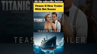 Titanic 2  Teaser Trailer  Leonardo DiCaprio Kate Winslet titanic tit titanicmovie titans [upl. by Ueihtam]