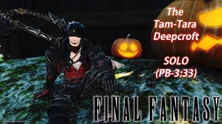 Final Fantasy XIV  The TamTara Deepcroft  SOLO  Speedrun  PB333 [upl. by Donnamarie]