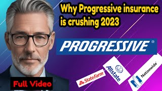 Why Progressive insurance is crushing 2023  TOP INSURANCE Companies [upl. by Adrianne]