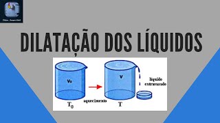 DILATAÇÃO DOS LÍQUIDOS [upl. by Hgielrac]