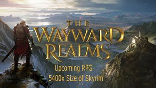 Wayward Realms New Upcoming RPG by the creators of Daggerfall [upl. by Dnalerb]