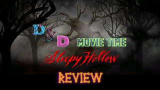 DampD Movie Time Sleepy Hollow Review [upl. by Raymonds230]