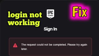 Fix Epic Games Store login not working  The request could not be completed  Sorry you have locked [upl. by Aihtennek]