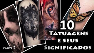 10 Tatuagens de animais e seus significados  Tattoo leão lobo borboleta cão gato escorpião aranha [upl. by Ruckman872]