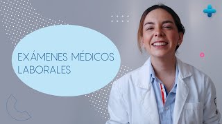 Lo que debes saber sobre exámenes médicos laborales [upl. by Schwab212]