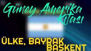 GÜNEY AMERİKA Ülkeleri Bayrakları ve Başkentleri [upl. by Skillern]