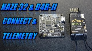 Naze32 amp D4RII Connect amp Telemetry [upl. by Ayala]