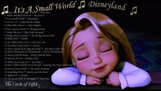 ❤ 8 HOURS ❤ Disney Lullabies from Disneyland ♫ music ♫ Its A Small World  Disneyland ♫ ♫ [upl. by Soisinoid]