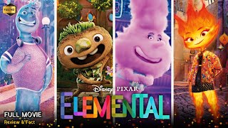 Elemental Full Movie In English 2023  New Animation Movie  White Feather Movies  Review amp Facts [upl. by Yelime765]