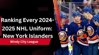 Ranking Every 20242025 NHL Uniform New York Islanders [upl. by Wolpert]