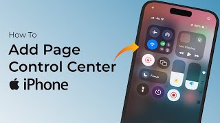 How To Add Page To Control Center On iPhone iOS 18 [upl. by Ferrand]