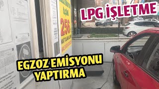 LPG RUHSATA NASIL İŞLETİLİR VE 2024 İŞLETME ÜCRETİ  Egzoz Emisyonu Ölçümü Nasıl Yapılır [upl. by Halfon]