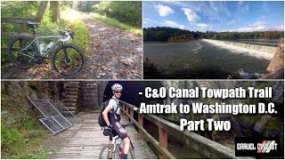 Cycling the CampO Canal Towpath Trail inc Amtrak Train amp Washington DC  Part Two [upl. by Ahsilac]