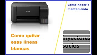 como dar mantenimiento a una impresora que imprime con rayas test de inyectores Epson l3150 [upl. by Eiduj274]