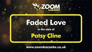 Patsy Cline  Faded Love  Karaoke Version from Zoom Karaoke [upl. by Alded]