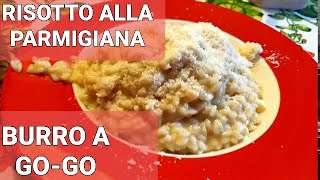 RISOTTO alla parmigiana  VIDEO RICETTA preparazione ed ingredienti burro e parmigiano [upl. by Anitniuq174]