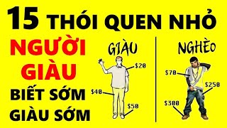 15 Thói Quen Nhỏ của Người Giàu [upl. by Ahtar]