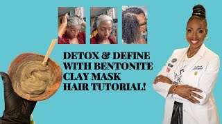 Detox amp Define With Bentonite Clay Mask [upl. by Eaneg]