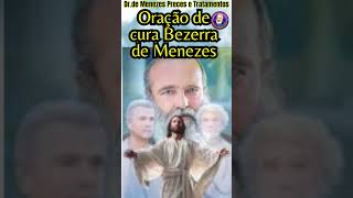 Oração de cura à Bezerra de Menezes chicoxavier bezerrademenezes espiritualidade shorts [upl. by Navad]