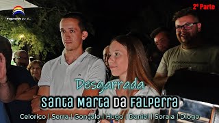 Desgarrada  Celorico Serra Gonçalo Hugo Daniel  Soraia amp Diogo  Santa Marta da Falperra [upl. by Eiznekcam948]